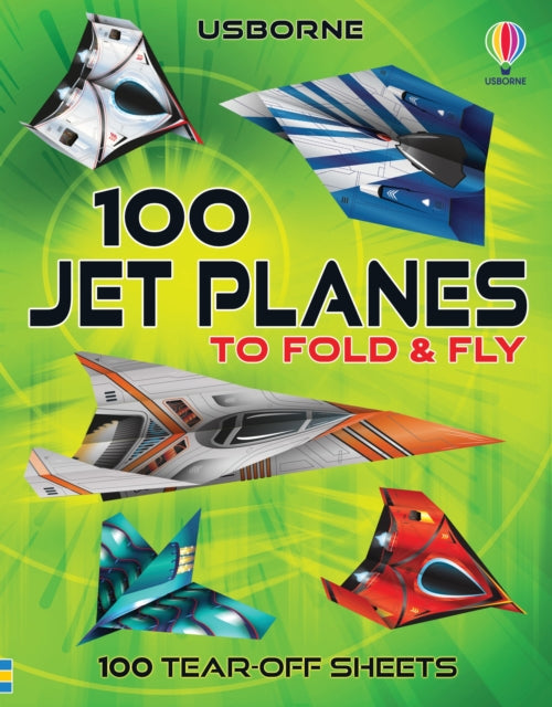 100 Jet Planes to Fold and Fly-9781803701615