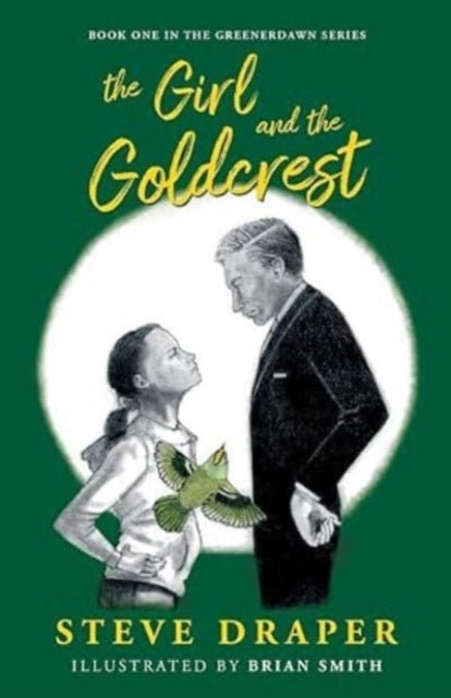 The Girl and the Goldcrest-9781803781556