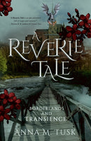 A Reverie Tale: Borderlands and Transience-9781803781617
