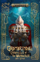 Grombrindal: Chronicles of the Wanderer-9781804072998