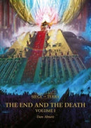 The End and the Death: Volume I-9781804073377