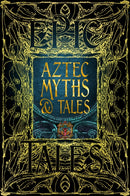 Aztec Myths & Tales : Epic Tales-9781804175897