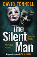 The Silent Man : The gripping and twisty crime thriller from the author of The Art of Death-9781804181775