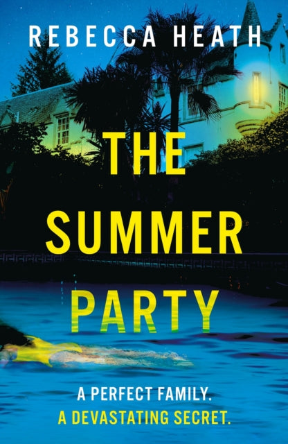 The Summer Party : An absolutely glamorous and unputdownable psychological thriller!-9781804541005