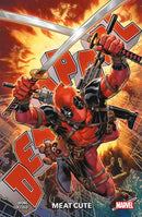 Deadpool Vol. 1: Meat Cute-9781804911020