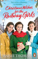 Christmas Wishes for the Railway Girls : (The Railway Girls Series, 8)-9781804942215