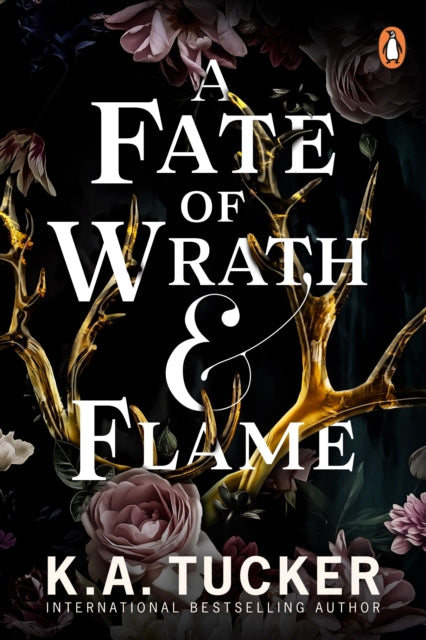 A Fate of Wrath and Flame : The sensational slow-burn enemies to lovers fantasy romance and TikTok phenomenon-9781804944998