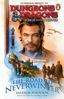 Dungeons & Dragons: Honor Among Thieves: The Road to Neverwinter-9781804945759