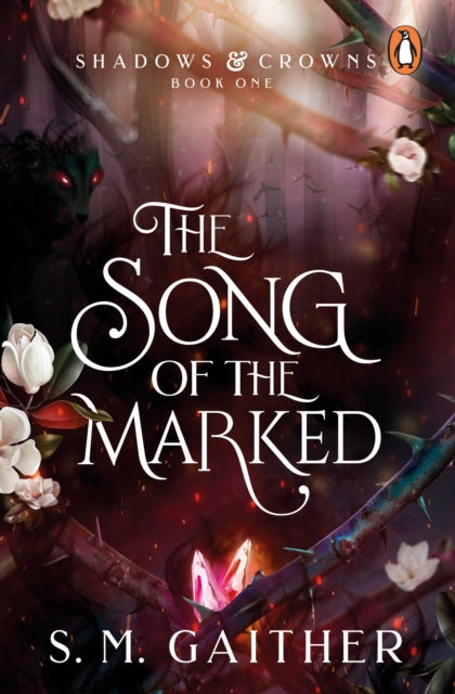 The Song of the Marked : The thrilling, enemies to lovers, romantic fantasy and TikTok sensation-9781804945803