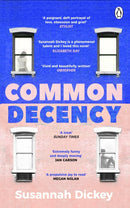 Common Decency : A dark, intimate novel of love, grief and obsession-9781804991046