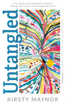 Untangled : A Practical and Inspirational Guide to Change We Choose and Change We Don't-9781805141501