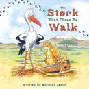 The Stork That Chose to Walk-9781805141976