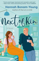 Next of Kin : A spicy, big-hearted romance about creating home, healing old wounds, and falling in love when you least expect it-9781835010938