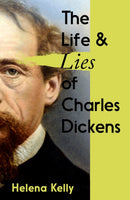 The Life and Lies of Charles Dickens-9781837731046
