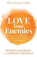 Love Your Enemies (10th Anniversary Edition) : How to Break the Anger Habit & Be a Whole Lot Happier-9781837820993