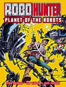 Robo-Hunter : Planet of the Robots-9781837860029