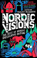 Nordic Visions: The Best of Nordic Speculative Fiction-9781837860296