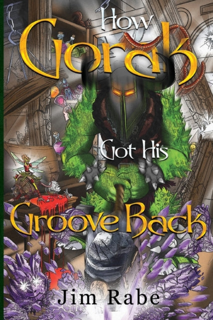 How Gorak Got His Groove Back-9781837940394