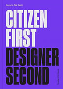 Citizen First, Designer Second-9781838186500