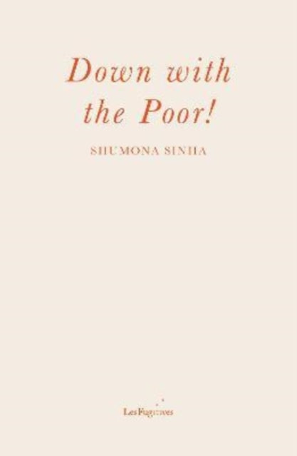 Down with the Poor!-9781838490461