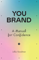 You brand : A Manual for Confidence-9781838593568