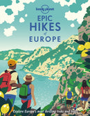 Lonely Planet Epic Hikes of Europe : Detailed Itineraries | Travel Like a Local | Insider Tips | Covers Europe's Most Thrilling Treks and Trails-9781838694289