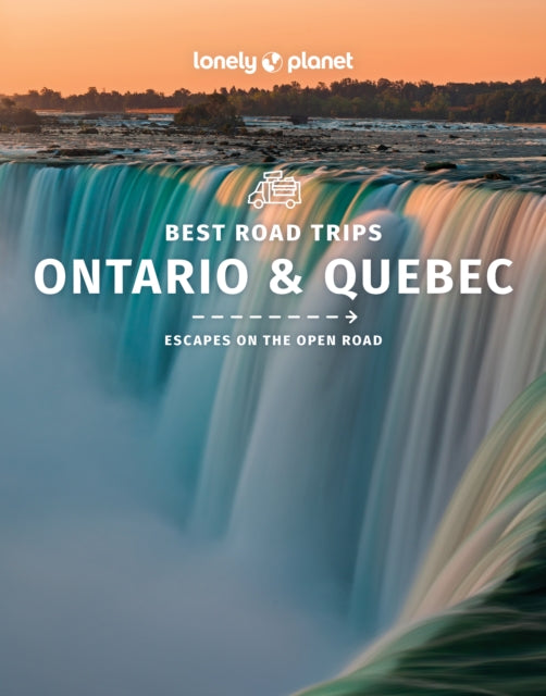Lonely Planet Best Road Trips Ontario & Quebec-9781838695675