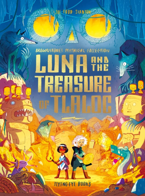 Luna and the Treasure of Tlaloc-9781838740801