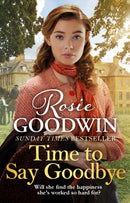 Time to Say Goodbye : The heartfelt and cosy saga from Sunday Times bestselling author of The Winter Promise-9781838770228