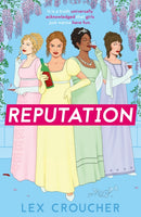 Reputation : `If Bridgerton and Fleabag had a book baby' Sarra Manning, perfect for fans of 'Mean Girls'-9781838774110