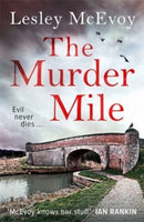 The Murder Mile : The 'totally gripping' thriller packed with twists and turns!-9781838775971