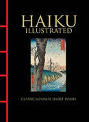 Haiku Illustrated : Classic Japanese Short Poems-9781838860431