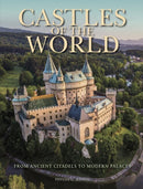 Castles of the World : From Ancient Citadels to Modern Palaces-9781838863029