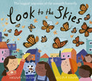 Look to the Skies : The Magical Migration of the Monarch Butterfly-9781838913380
