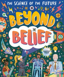 Beyond Belief : The Science of the Future-9781838914011
