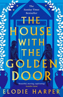 The House With the Golden Door : the unmissable second novel in the Sunday Times bestselling trilogy set in ancient Pompeii-9781838933593