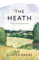 The Heath : My Year on Hampstead Heath-9781838934804