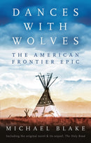 Dances with Wolves: The American Frontier Epic including The Holy Road-9781838935900
