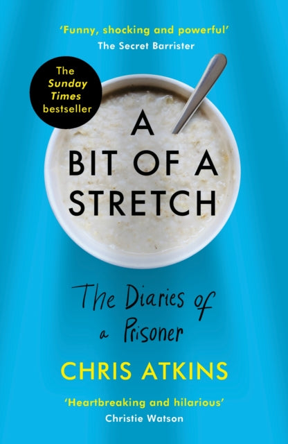 A Bit of a Stretch : The Diaries of a Prisoner-9781838950170