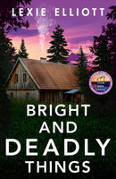 Bright and Deadly Things-9781838950484