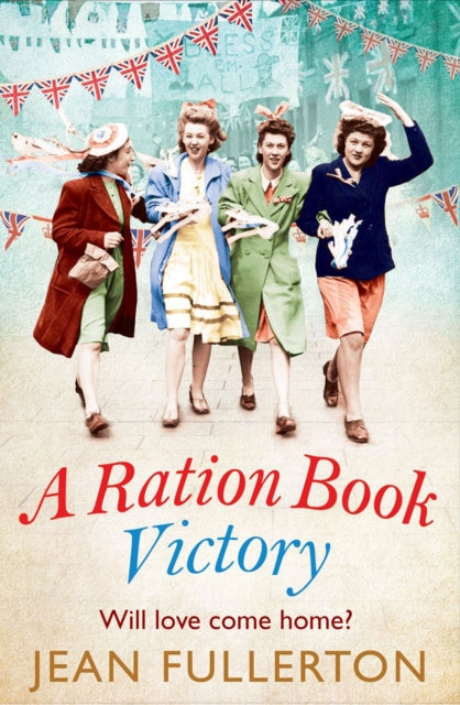A Ration Book Victory : The brand new heartwarming historical fiction romance-9781838950941