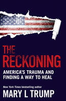 The Reckoning : America's Trauma and Finding a Way to Heal-9781838954390