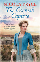 The Cornish Captive : A sweeping historical romance for fans of Poldark-9781838954598