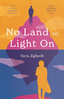 No Land to Light On : Longlisted for the 2022 Swansea University Dylan Thomas Prize-9781838954888