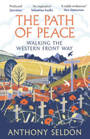 The Path of Peace : Walking the Western Front Way-9781838957421