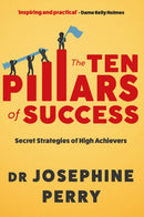 The Ten Pillars of Success : Secret Strategies of High Achievers-9781838957735