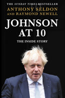 Johnson at 10 : The Inside Story: The Instant Sunday Times Bestseller-9781838958022
