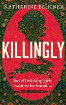 Killingly : A gothic feminist historical thriller, perfect for fans of Sarah Waters and Donna Tartt-9781838959227