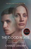 The Good Nurse : A True Story of Medicine, Madness and Murder-9781838959470