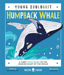 Humpback Whale (Young Zoologist) : A First Field Guide to the Singing Giant of the Ocean-9781838992057